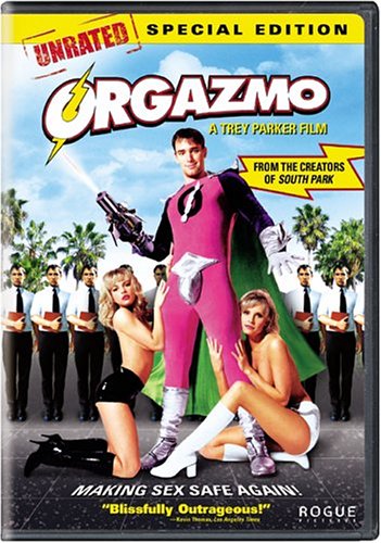 Orgazmo DVD Uncut Unrated Matt Stone Trey Parker Utah's Best Kept secret Sexy Comedy Special edition DVD
